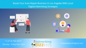 Boost Your Auto Repair Business In Los Angeles With Local Digital Advertising Strategies