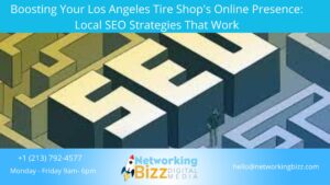 Boosting Your Los Angeles Tire Shop’s Online Presence: Local SEO Strategies That Work