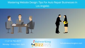 Mastering Website Design: Tips For Auto Repair Businesses In Los Angeles