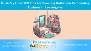 Must-Try Local SEO Tips For Boosting Bathroom Remodeling Business In Los Angeles