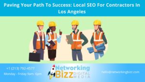 Paving Your Path To Success: Local SEO For Contractors In Los Angeles