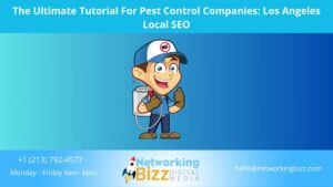 The Ultimate Tutorial For Pest Control Companies: Los Angeles  Local SEO