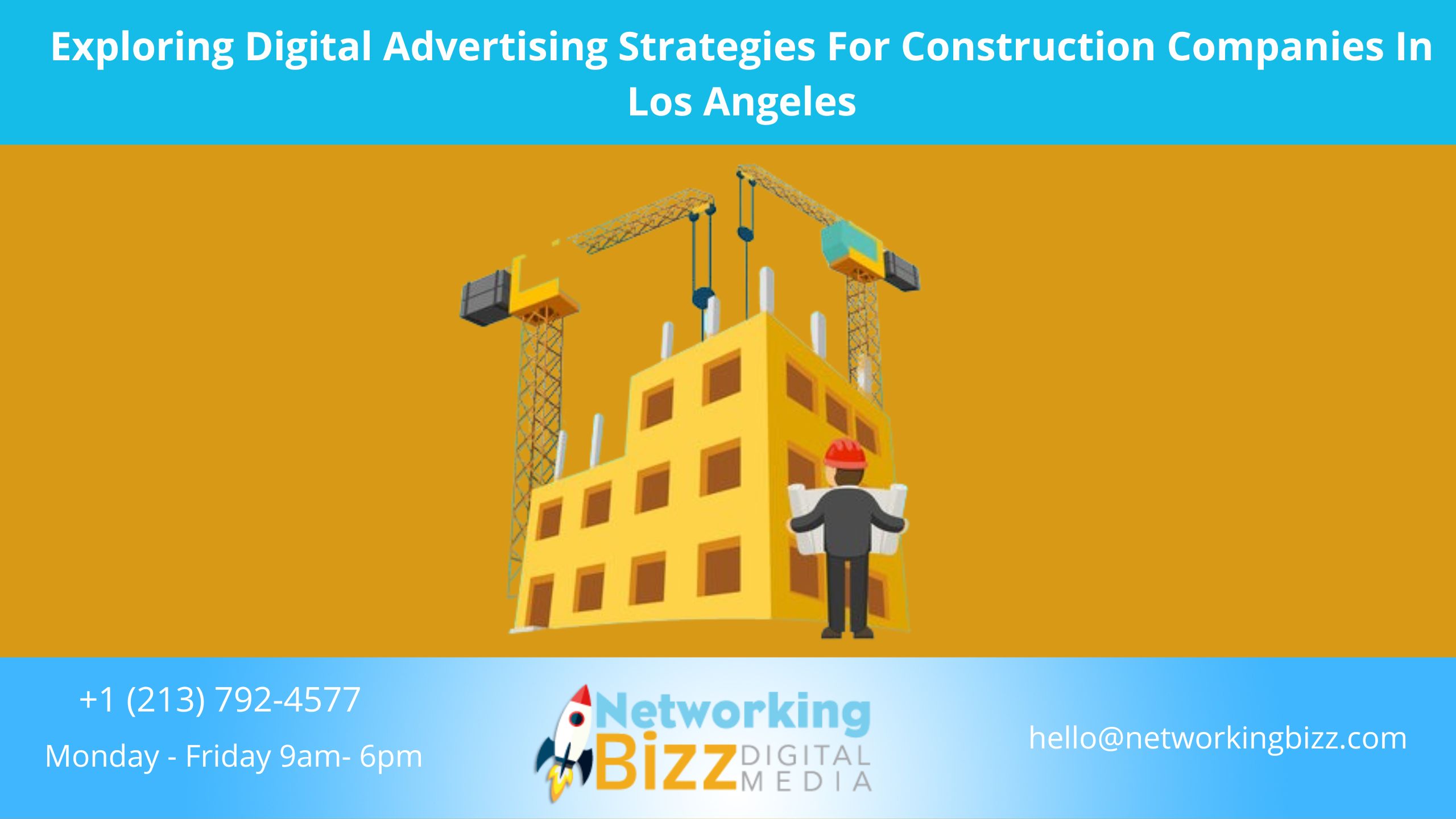 Exploring Digital Advertising Strategies For Construction Companies In Los Angeles