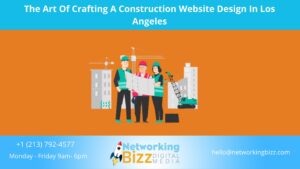 The Art Of Crafting A Construction Website Design In Los Angeles