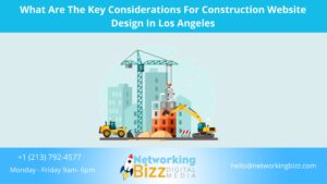 What Are The Key Considerations For Construction Website Design In Los Angeles