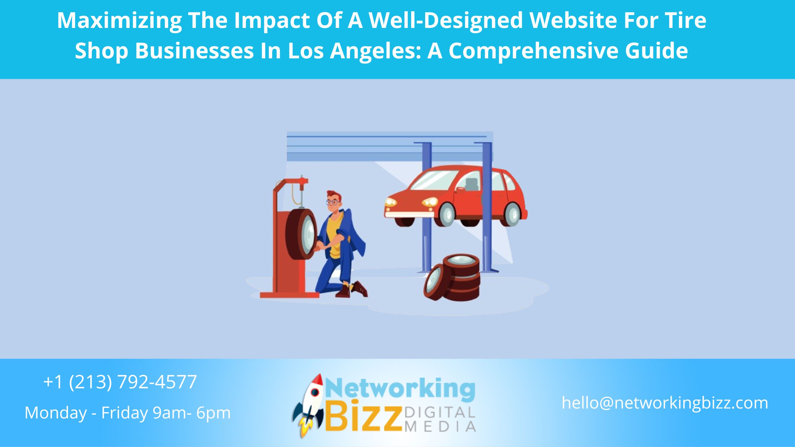 Maximizing The Impact Of A Well-Designed Website For Tire Shop Businesses In Los Angeles: A Comprehensive Guide