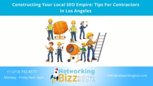 Constructing Your Local SEO Empire: Tips For Contractors in Los Angeles