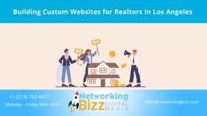Building Custom Websites for Realtors In Los Angeles 