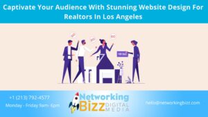 Captivate Your Audience With Stunning Website Design For Realtors In Los Angeles 