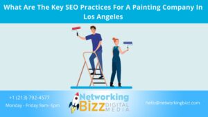 What Are The Key SEO Practices For A Painting Company In Los Angeles