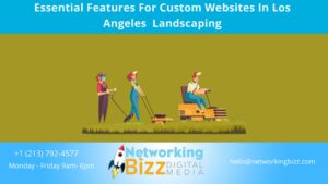 Essential Features For Custom Websites In Los Angeles  Landscaping