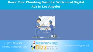 Boost Your Plumbing Business With Local Digital Ads In Los Angeles