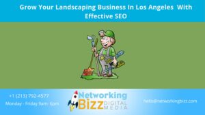 Grow Your Landscaping Business In Los Angeles  With Effective SEO