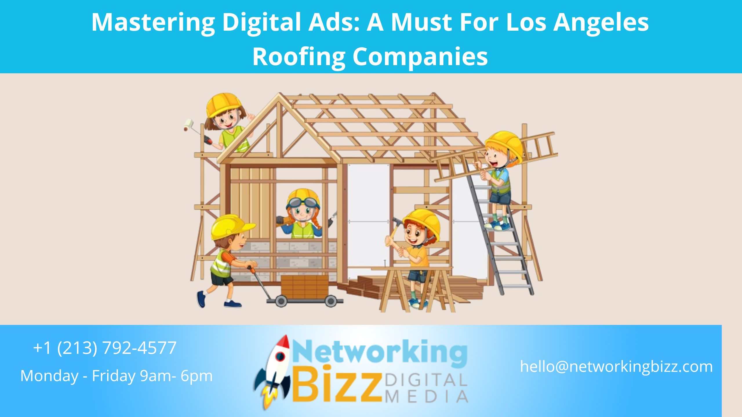 Mastering Digital Ads: A Must For Los Angeles Roofing Companies