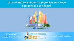 10 Local SEO Techniques To Skyrocket Your Solar Company In Los Angeles