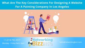 What Are The Key Considerations For Designing A Website For A Painting Company In Los Angeles