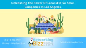 Unleashing The Power Of Local SEO For Solar Companies In Los Angeles