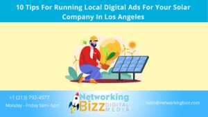 10 Tips For Running Local Digital Ads For Your Solar Company In Los Angeles