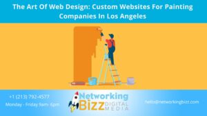 The Art Of Web Design: Custom Websites For Painting Companies In Los Angeles