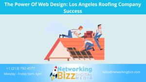 The Power Of Web Design: Los Angeles Roofing Company Success