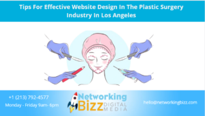 Tips For Effective Website Design In The Plastic Surgery Industry In Los Angeles