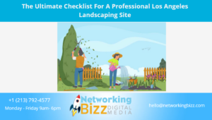 The Ultimate Checklist For A Professional Los Angeles  Landscaping Site