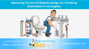 Mastering The Art Of Website Design For Plumbing Businesses In Los Angeles