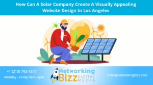 How Can A Solar Company Create A Visually Appealing Website Design In Los Angeles