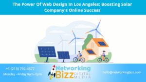 The Power Of Web Design In Los Angeles: Boosting Solar Company’s Online Success