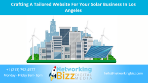 Crafting A Tailored Website For Your Solar Business In Los Angeles