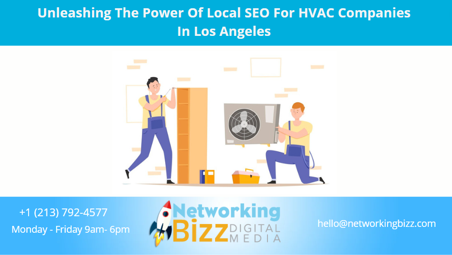 Unleashing The Power Of Local SEO For HVAC Companies In Los Angeles